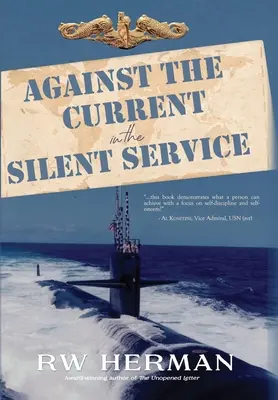 A contracorriente en el servicio silencioso - Against the Current in the Silent Service