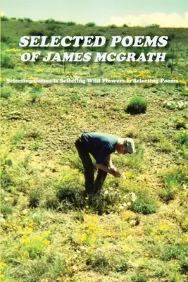 Poemas selectos de James McGrath: Tapa blanda - Selected Poems of James McGrath: Softcover