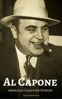 Al Capone: Historias de gángsters americanos - Al Capone: American Gangster Stories