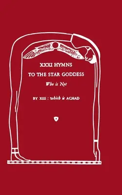 XXXI Himnos a la Diosa Estrella Que No Es - XXXI Hymns to the Star Goddess Who Is Not