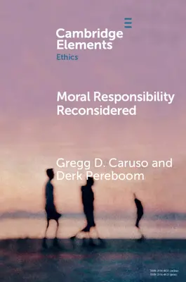 La responsabilidad moral reconsiderada - Moral Responsibility Reconsidered