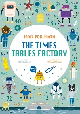 Locos por las matemáticas: The Times Tables Factory: (Edades 8-10) - Mad for Math: The Times Tables Factory: (Ages 8-10)