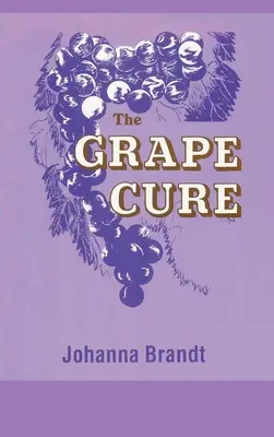 La cura de la uva - The Grape Cure