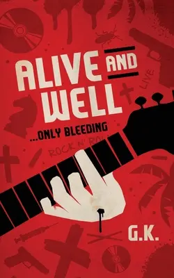 VIVO Y COLEANDO... Sólo sangrando - ALIVE AND WELL... Only Bleeding