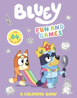 Bluey Diversión y Juegos: Un libro para colorear - Bluey: Fun and Games: A Coloring Book