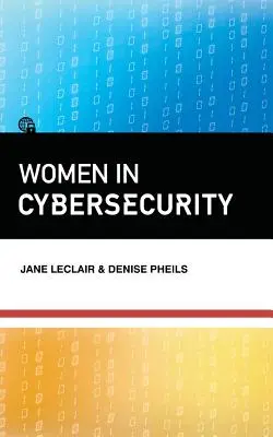 Las mujeres en la ciberseguridad - Women in Cybersecurity