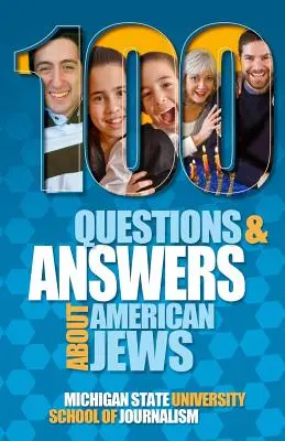 100 preguntas y respuestas sobre los judíos estadounidenses con una guía de las fiestas judías - 100 Questions and Answers About American Jews with a Guide to Jewish Holidays