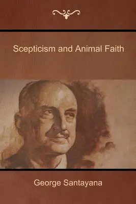 Escepticismo y fe animal - Scepticism and Animal Faith