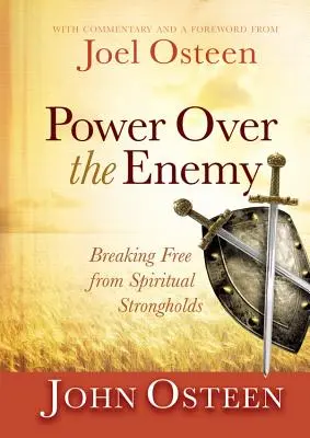 Poder sobre el enemigo: Libérate de las fortalezas espirituales - Power Over the Enemy: Breaking Free from Spiritual Strongholds