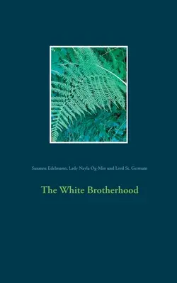 La Hermandad Blanca - The White Brotherhood