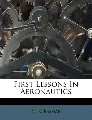 Primeras lecciones de aeronáutica - First Lessons in Aeronautics