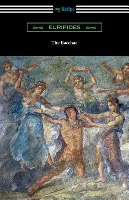 Las Bacantes - The Bacchae