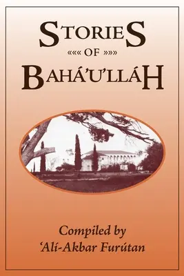 Historias de Bahá'u'lláh - Stories of Baha'u'llah