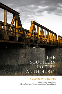 Antología poética del sur, volumen IX: Virginia: Volume 9 - The Southern Poetry Anthology, Volume IX: Virginia: Volume 9