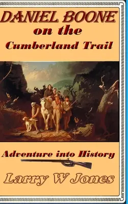 Daniel Boone en el camino de Cumberland - Daniel Boone On the Cumberland Trail