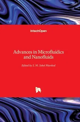 Avances en microfluidos y nanofluidos - Advances in Microfluidics and Nanofluids