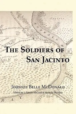 Los soldados de San Jacinto - The Soldiers of San Jacinto