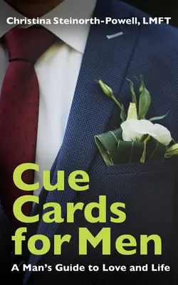 Cartas para hombres: Guía masculina para el amor y la vida - Cue Cards for Men: A Man's Guide to Love and Life