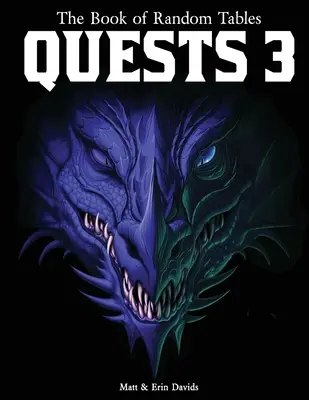 El Libro de las Tablas Aleatorias: Misiones 3: 1000 Ideas de Aventuras para Juegos de Rol de Mesa de Fantasía - The Book of Random Tables: Quests 3: 1000 Adventure Ideas for Fantasy Tabletop Role-Playing Games