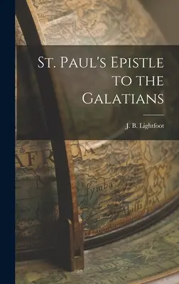 Epístola de San Pablo a los Gálatas - St. Paul's Epistle to the Galatians