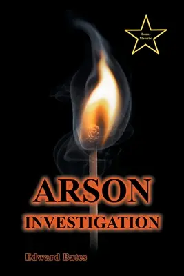 Investigación de incendios provocados - Arson Investigation