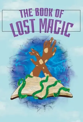 El Libro de la Magia Perdida - The Book of Lost Magic