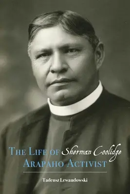 Vida de Sherman Coolidge, activista arapaho - Life of Sherman Coolidge, Arapaho Activist