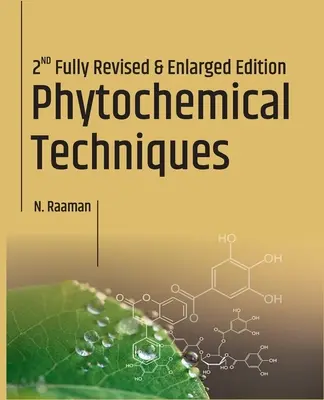 Técnicas fitoquímicas (2ª edición revisada y aumentada) - Phytochemical Techniques (2nd Revised And Enlarged Edition)
