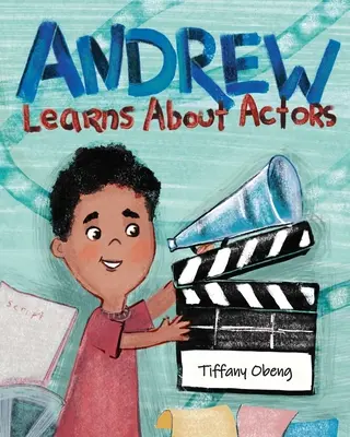 Andrew aprende sobre actores - Andrew Learns About Actors