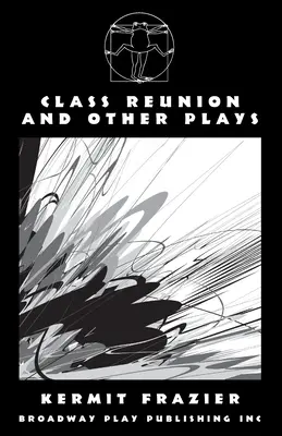 Reunión de clase y otras obras - Class Reunion and Other Plays