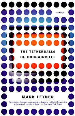Las bolas de rata de Bougainville - The Tetherballs of Bougainville