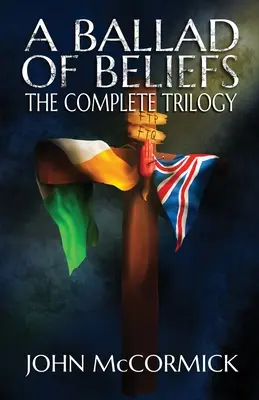 Una balada de creencias: La Trilogía Completa - A Ballad of Beliefs: The Complete Trilogy