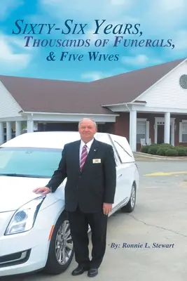 Sesenta y seis años, miles de funerales y cinco esposas - Sixty-Six Years, Thousands of Funerals, and Five Wives