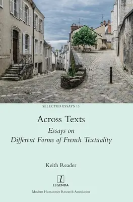 A través de los textos: Ensayos sobre distintas formas de textualidad francesa - Across Texts: Essays on Different Forms of French Textuality