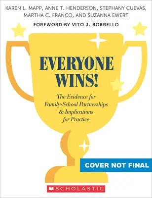 Todos ganamos: La evidencia de las asociaciones familia-escuela y sus implicaciones para la práctica - Everyone Wins!: The Evidence for Family-School Partnerships and Implications for Practice