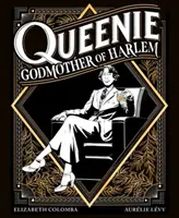 Queenie: Madrina de Harlem - Queenie: Godmother of Harlem