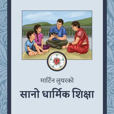 सानो धार्मिक शिक्षा: El pequeño catecismo en Nepa - सानो धार्मिक शिक्षा: The Small Catechism in Nepa