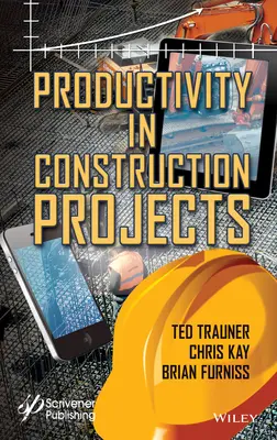 Productividad en los proyectos de construcción - Productivity in Construction Projects