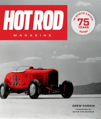 Revista Hot Rod: 75 años - Hot Rod Magazine: 75 Years