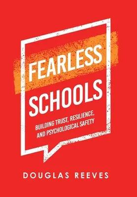 Escuelas sin miedo: Fomentar la confianza, la resiliencia y la seguridad psicológica - Fearless Schools: Building Trust, Resilience, and Psychological Safety