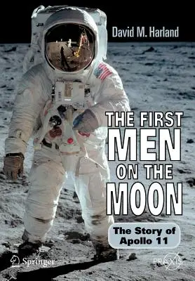 Los primeros hombres en la Luna: La historia del Apolo 11 - The First Men on the Moon: The Story of Apollo 11