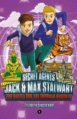 Agentes Secretos Jack y Max Stalwart: Libro 1: La batalla por el Buda de Esmeralda: Tailandia - Secret Agents Jack and Max Stalwart: Book 1: The Battle for the Emerald Buddha: Thailand