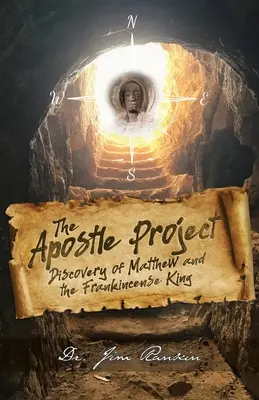 El Proyecto Apóstol: El descubrimiento de Mateo y el rey del incienso - The Apostle Project: Discovery of Matthew and the Frankincense King