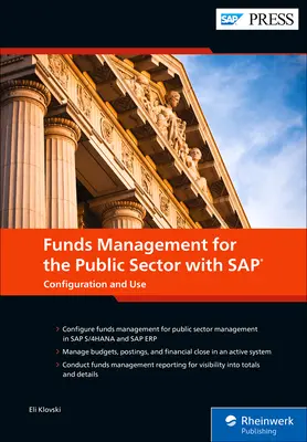 Gestión presupuestaria para el sector público con SAP: Configuración y Uso - Funds Management for the Public Sector with SAP: Configuration and Use