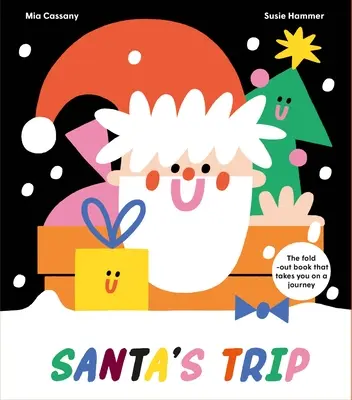 El viaje de Papá Noel: El libro desplegable que te lleva de viaje - Santa's Trip: The Fold-Out Book That Takes You on a Journey