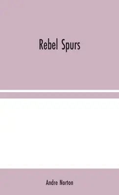 Espuelas rebeldes - Rebel Spurs