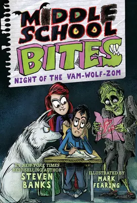 Middle School Bites 4: La noche de Vam-Wolf-Zom - Middle School Bites 4: Night of the Vam-Wolf-Zom