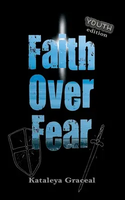 Fe sobre el Miedo: edición YOUTH - Faith Over Fear: YOUTH edition