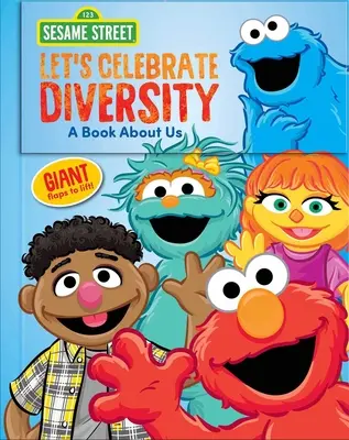 Barrio Sésamo: Celebremos la diversidad Un libro sobre nosotros - Sesame Street: Let's Celebrate Diversity!: A Book about Us