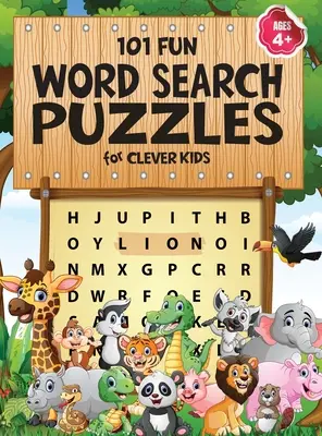 101 divertidas sopas de letras para niños listos de 4 a 8 años: Primer libro de sopas de letras para niños de 4 a 6 años y de 6 a 8 años. Palabra por Palabra Actividad de Palabras Maravillosas para Niños de 4 - 101 Fun Word Search Puzzles for Clever Kids 4-8: First Kids Word Search Puzzle Book ages 4-6 & 6-8. Word for Word Wonder Words Activity for Children 4